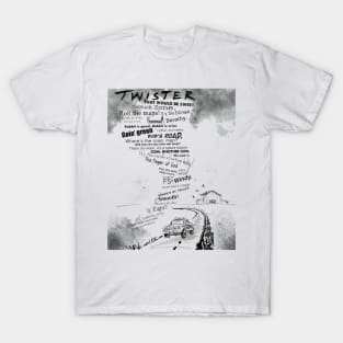 Twister Movie Quotes T-Shirt